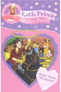 Katie Price's Perfect Ponies: Wild West Weekend