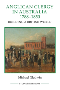 Anglican Clergy in Australia, 1788-1850