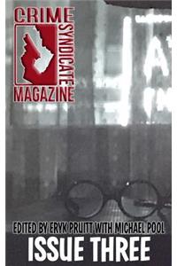Crime Syndicate Magazine Issue Three