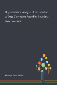 High-resolution Analysis of the Initiation of Deep Convection Forced by Boundary-layer Processes