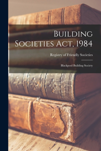 Building Societies Act, 1984