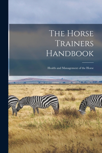 Horse Trainers Handbook