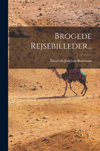 Brogede Rejsebilleder...