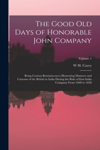Good Old Days of Honorable John Company