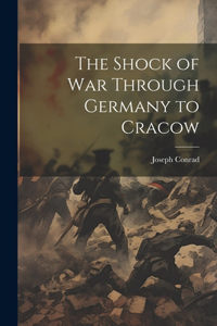 Shock of war Through Germany to Cracow