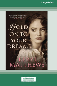 Hold On To Your Dreams [Standard Large Print]