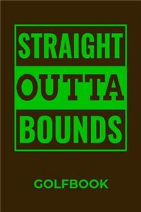 Straight Outta Bounds Golfbook