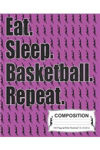 Eat Sleep Basketball Repeat Composition