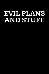 Evil Plans And Stuff