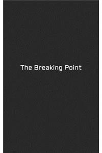 The Breaking Point