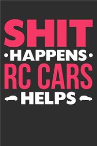 Shit Happens RC cars Helps