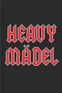 Heavy Mädel