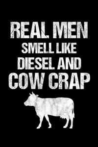 Real Men Smell Like Diesel And Cow Crap
