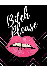 Bitch Please