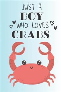 Just A Boy Who Loves Crabs