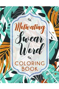 Motivating Swear Word Coloring Book