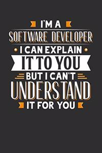 I'm A Software Developer I can explain it to you but I can't understand it for you
