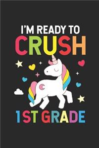 I'm Ready To Crush 1st Grade