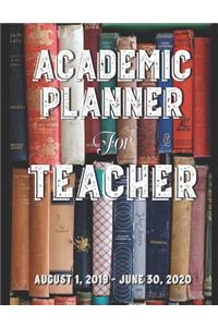 Academic Planner for Teachers: August 1, 2019 - June 30, 2020