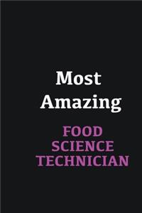 Most Amazing Food Science Technician