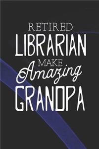 Retired Librarian Make Amazing Grandpa