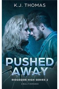 Pushed Away