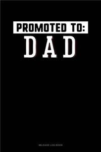 Promoted to Dad