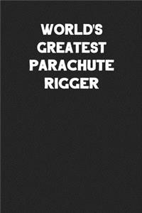 World's Greatest Parachute Rigger