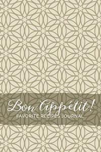 Bon Appétit! Favorite Recipes Journal