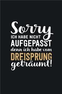 Ich habe vom Dreisprung geträumt