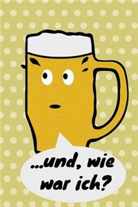 ...und, wie war ich?