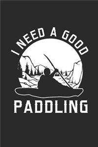 I Need A Good Paddling