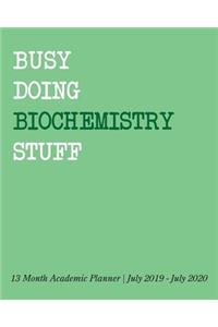Busy Doing Biochemistry Stuff