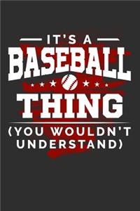 It's A Baseball Thing You Wouldn't Understand