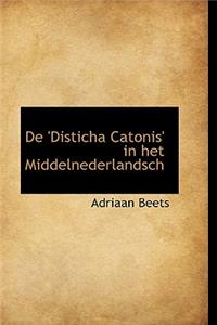 de 'Disticha Catonis' in Het Middelnederlandsch