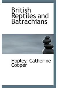 British Reptiles and Batrachians