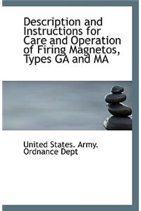 Description and Instructions for Care and Operation of Firing Magnetos, Types Ga and Ma