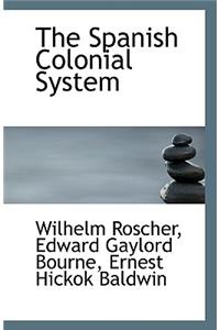 The Spanish Colonial System