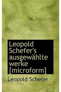 Leopold Schefer's Ausgewahlte Werke, Erster Theil