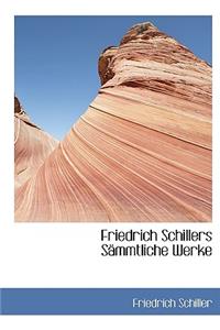 Friedrich Schillers S Mmtliche Werke