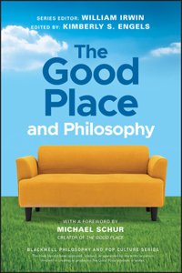 Good Place and Philosophy