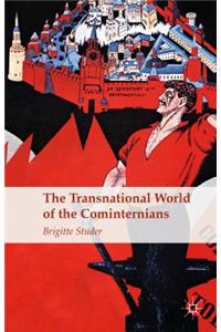 Transnational World of the Cominternians