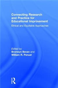 Connecting Research and Practice for Educational Improvement