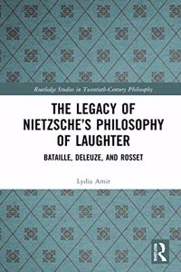 Legacy of Nietzsche's Philosophy of Laughter