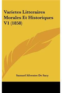 Varietes Litteraires Morales Et Historiques V1 (1858)