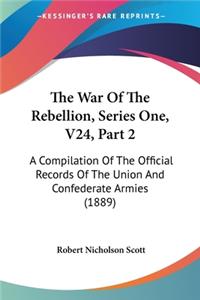 War Of The Rebellion, Series One, V24, Part 2