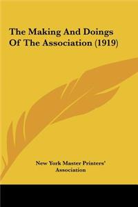 The Making And Doings Of The Association (1919)