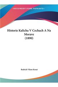 Historie Kalicha V Cechach a Na Morave (1890)