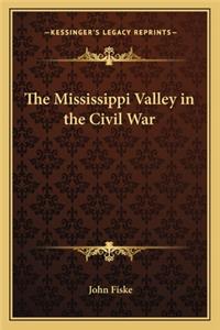 Mississippi Valley in the Civil War