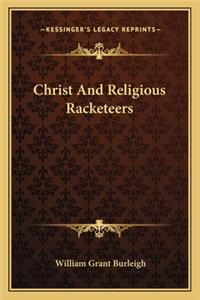 Christ and Religious Racketeers